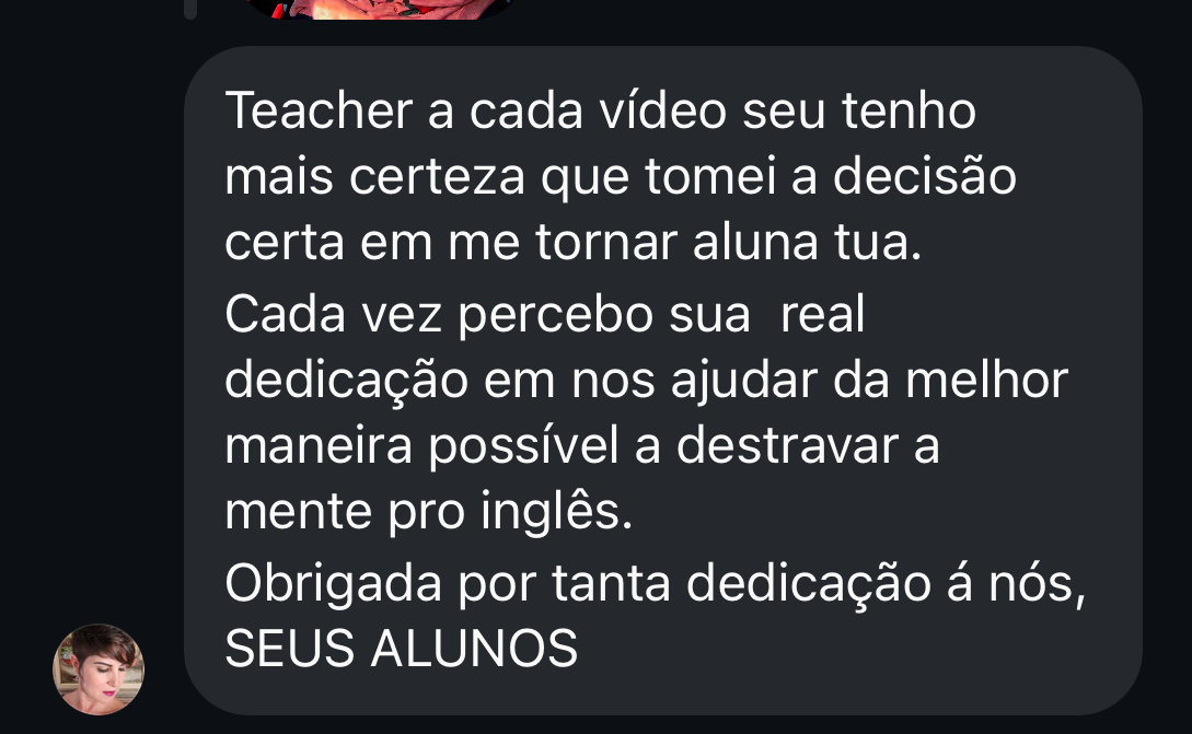 Aluna agradece a dedicação do professor para destravar o inglês