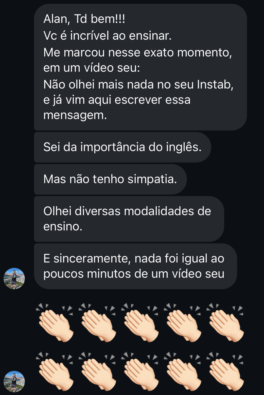 Aluno diz que nenhum outro ensino foi igual às aulas do Teacher Brites